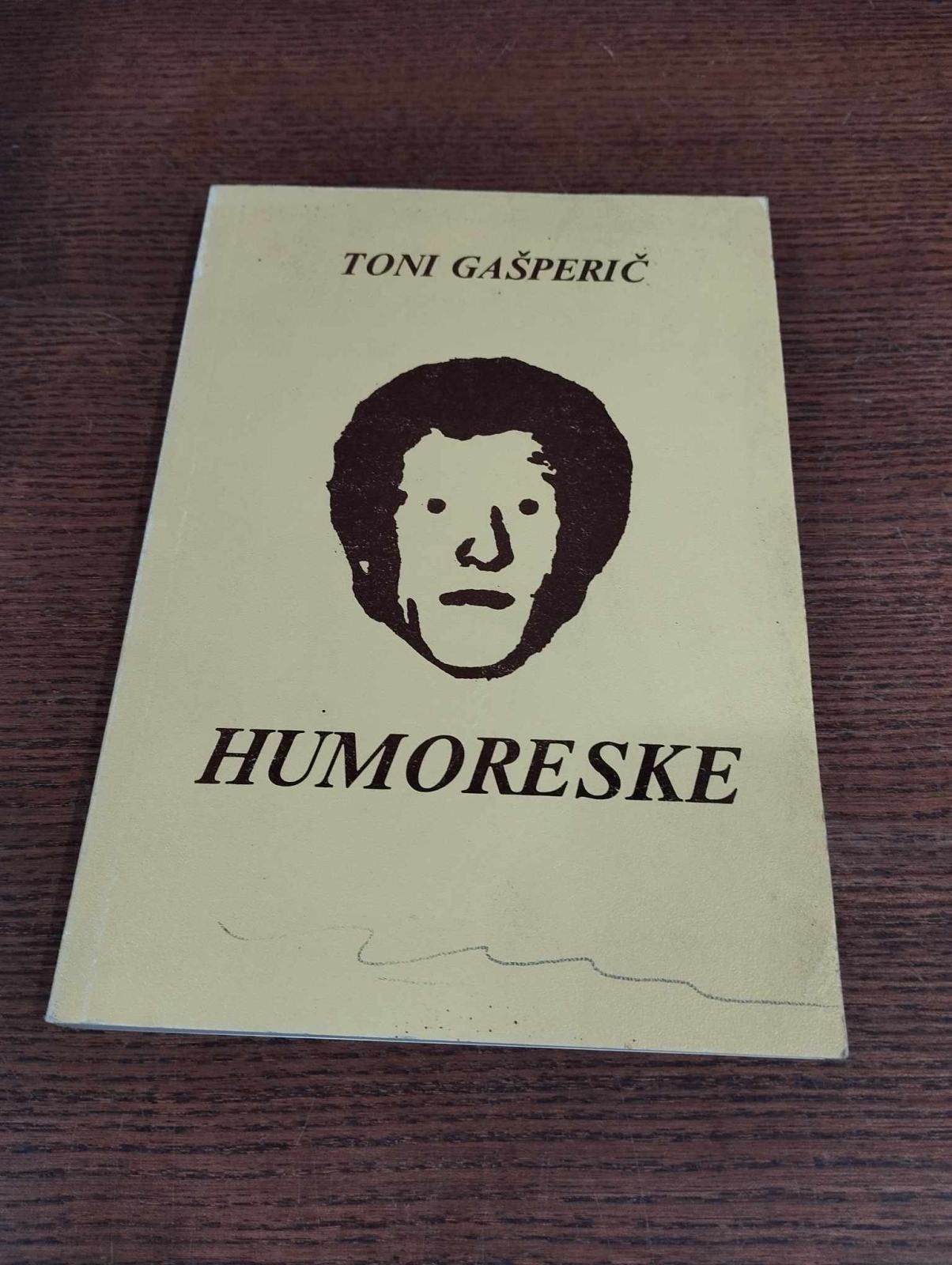 TONI GAŠPERIČ HUMORESKE