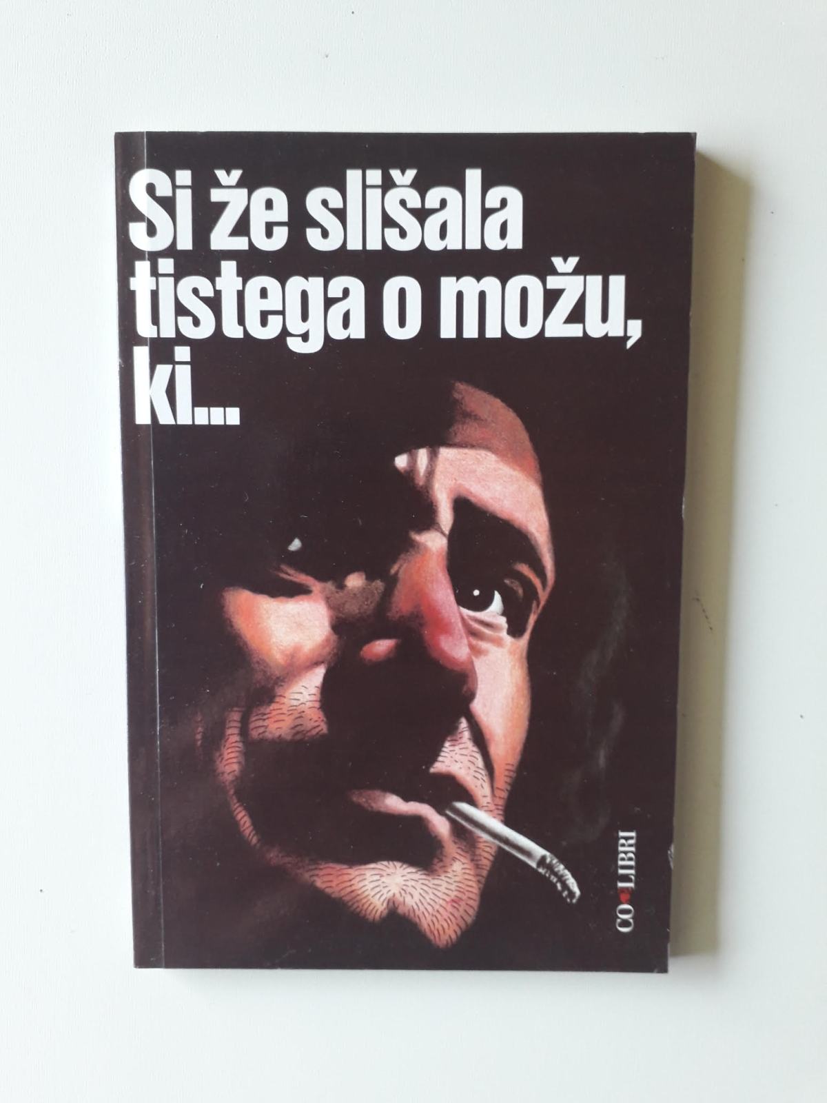 SI ŽE SLIŠALA TISTEGA O MOŽU, KI....
