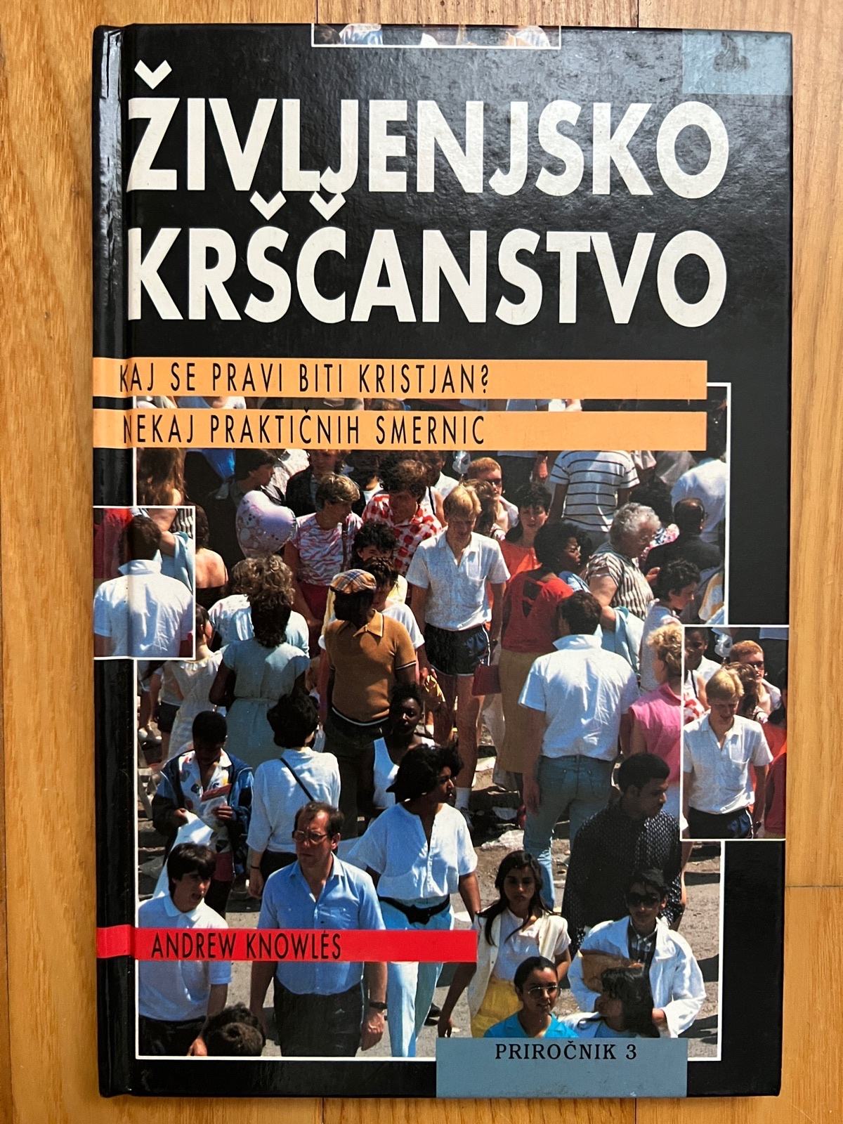 Življenjsko krsčanstvo / Andrew Knowles