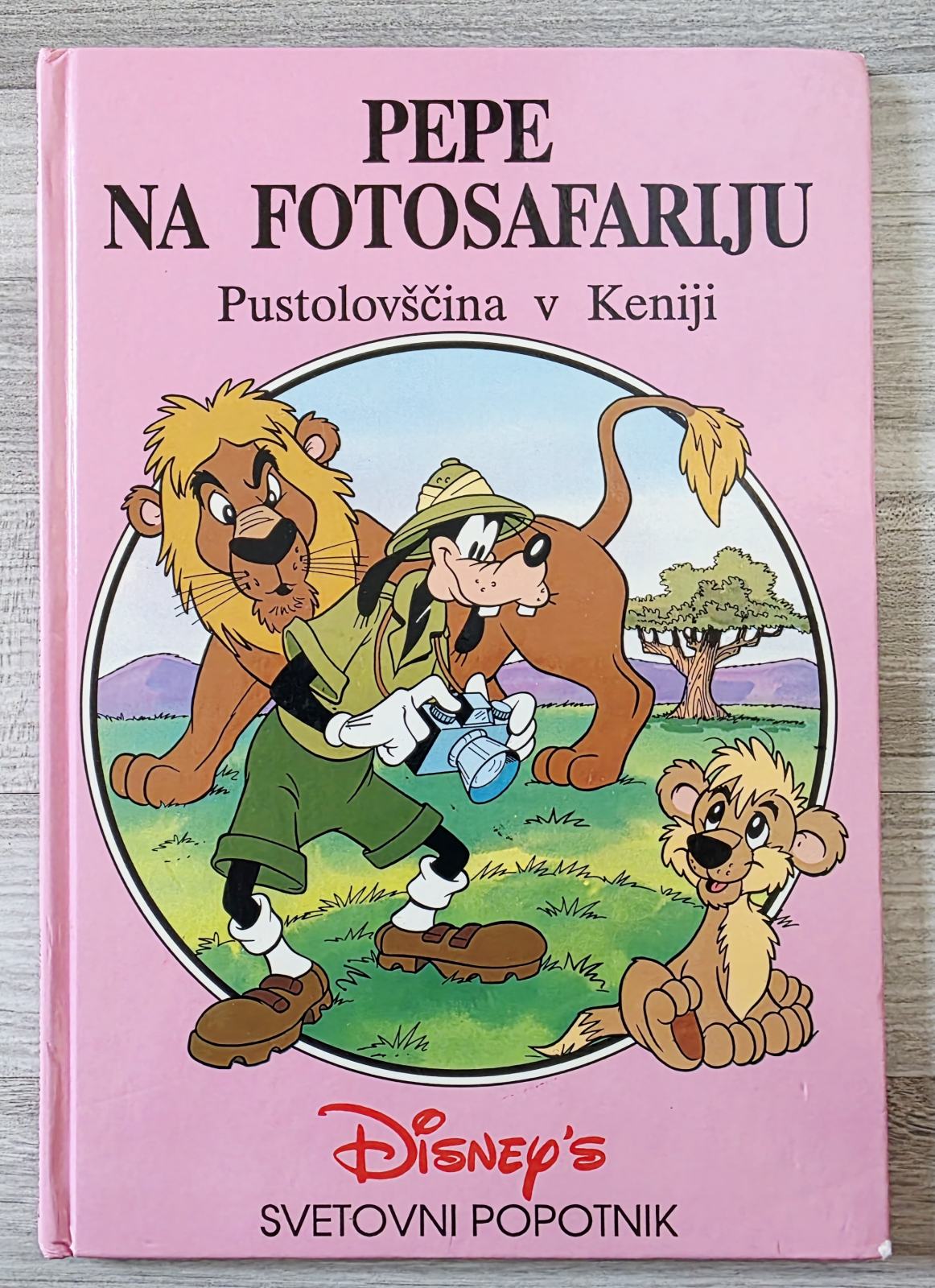 PEPE NA FOTOSAFARIJU - PUSTOLOVŠČINA V KENIJI : DISNEY`S SVETOVNI