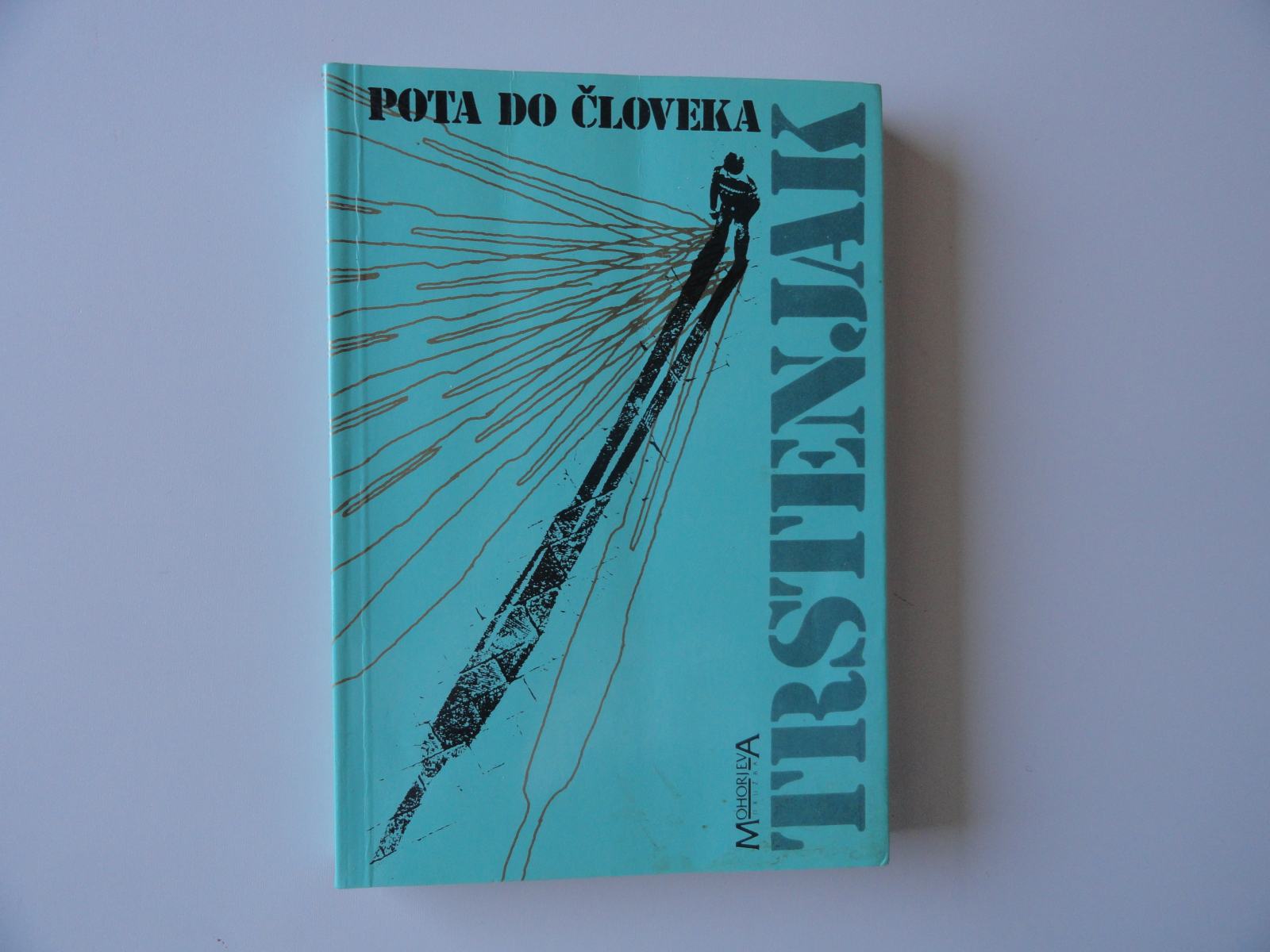 ANTON TRSTENJAK, POTA DO ČLOVEKA, 1991