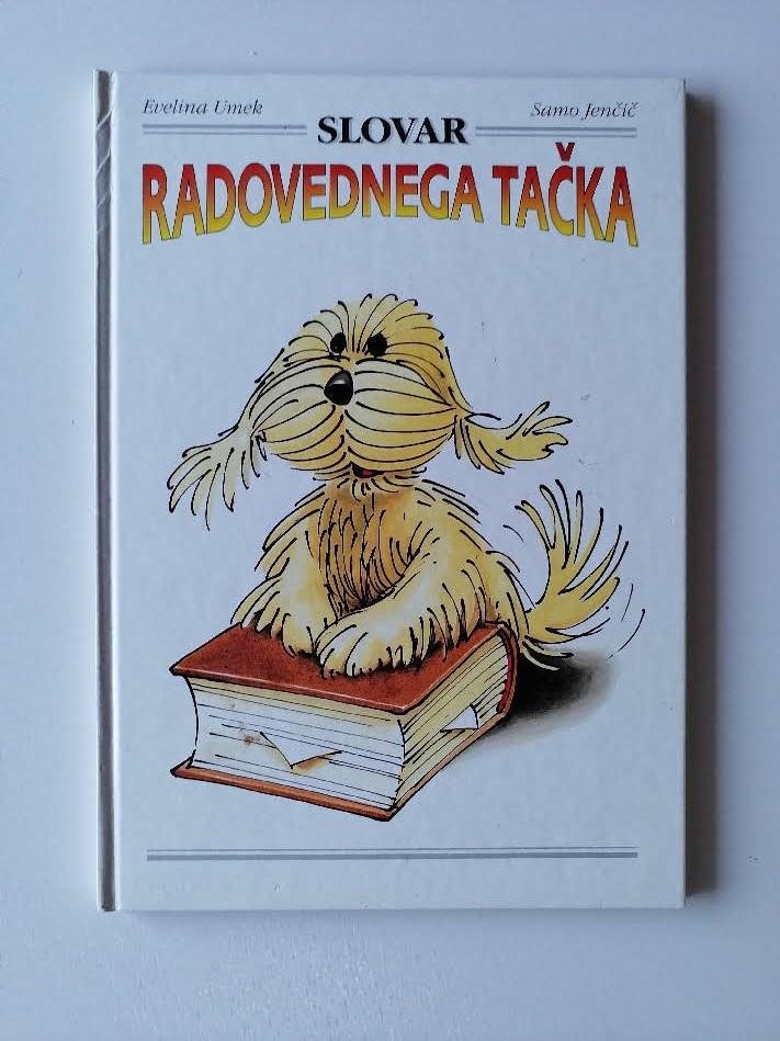 SLOVAR RADOVEDNEGA TAČKA, EVELINA UMEK, SAMO JENČIČ