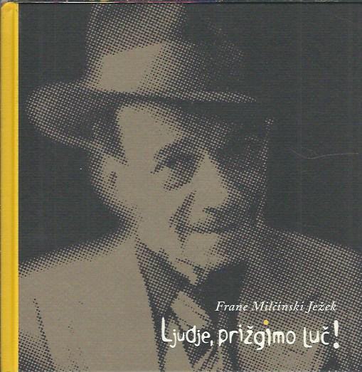 Ljudje, prižgimo luč! / Frane Milčinski Ježek
