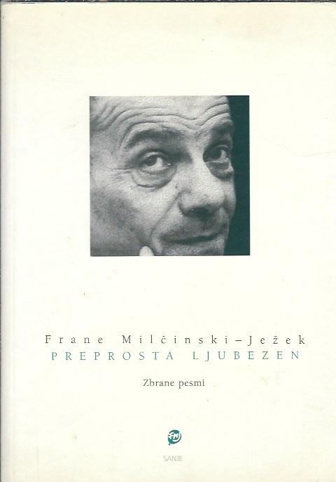 Preprosta ljubezen : zbrane pesmi / Frane Milčinski-Ježek