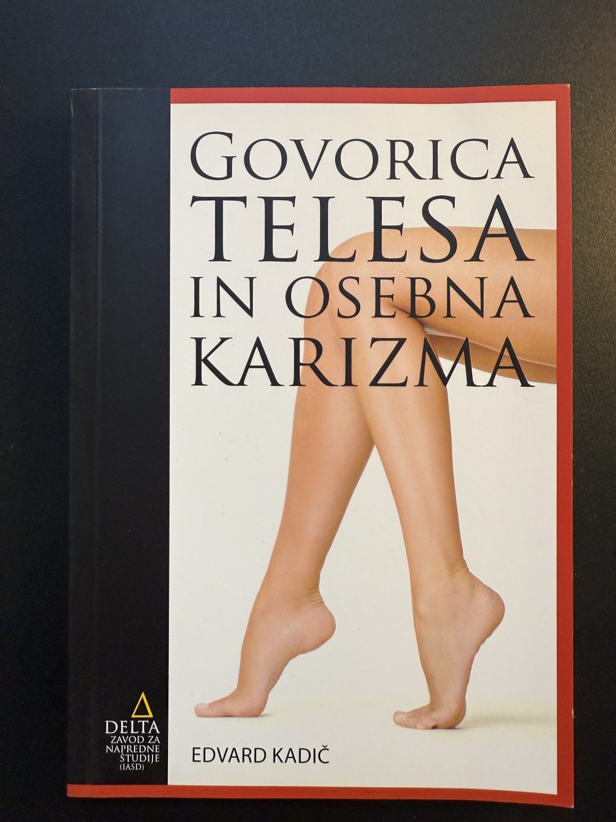 Walk In Kadic Govorica telesa in osebna karizma - Edvard Kadič