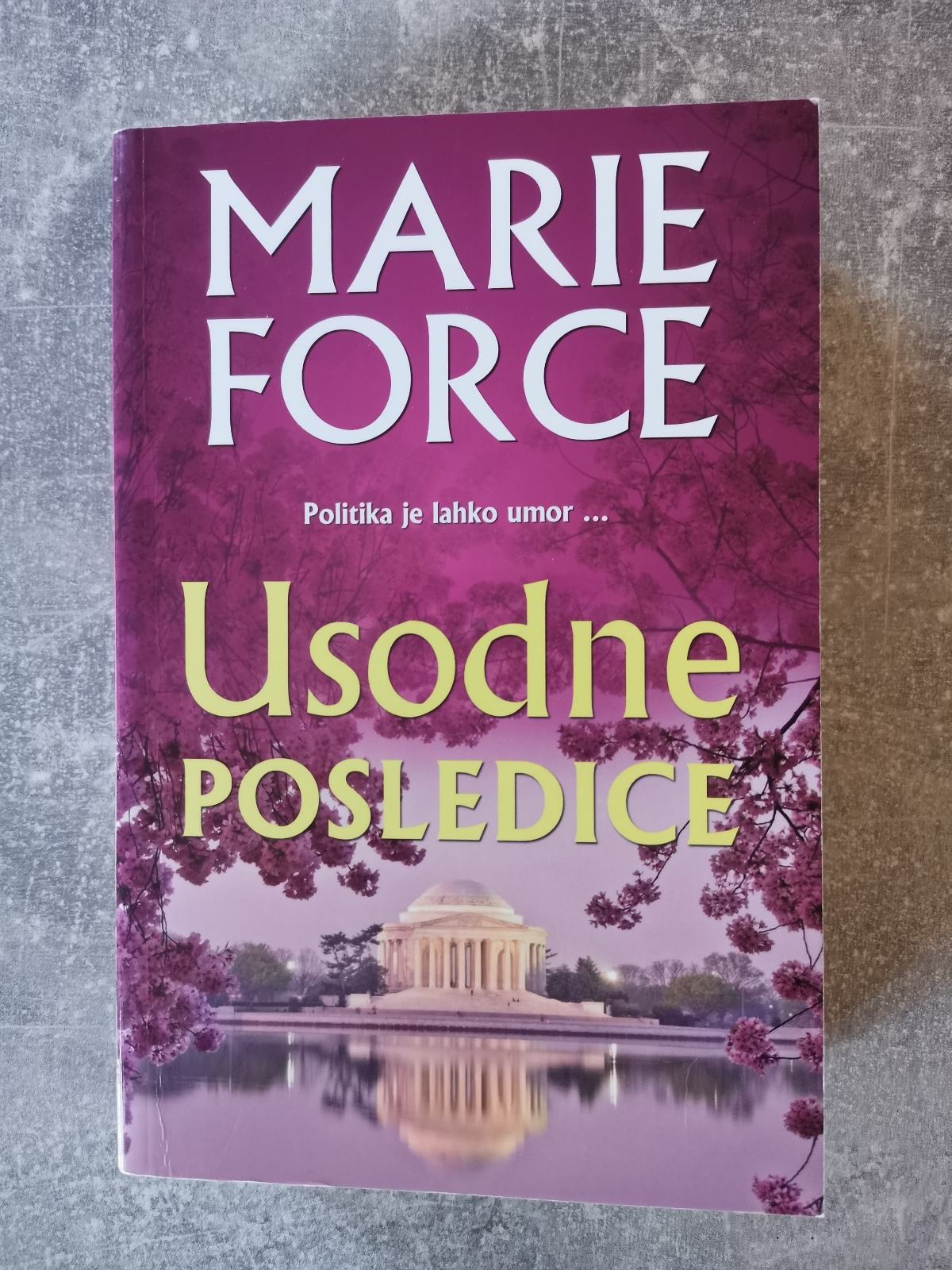 Marie Force - Usodne posledice (knjiga je kot nova)