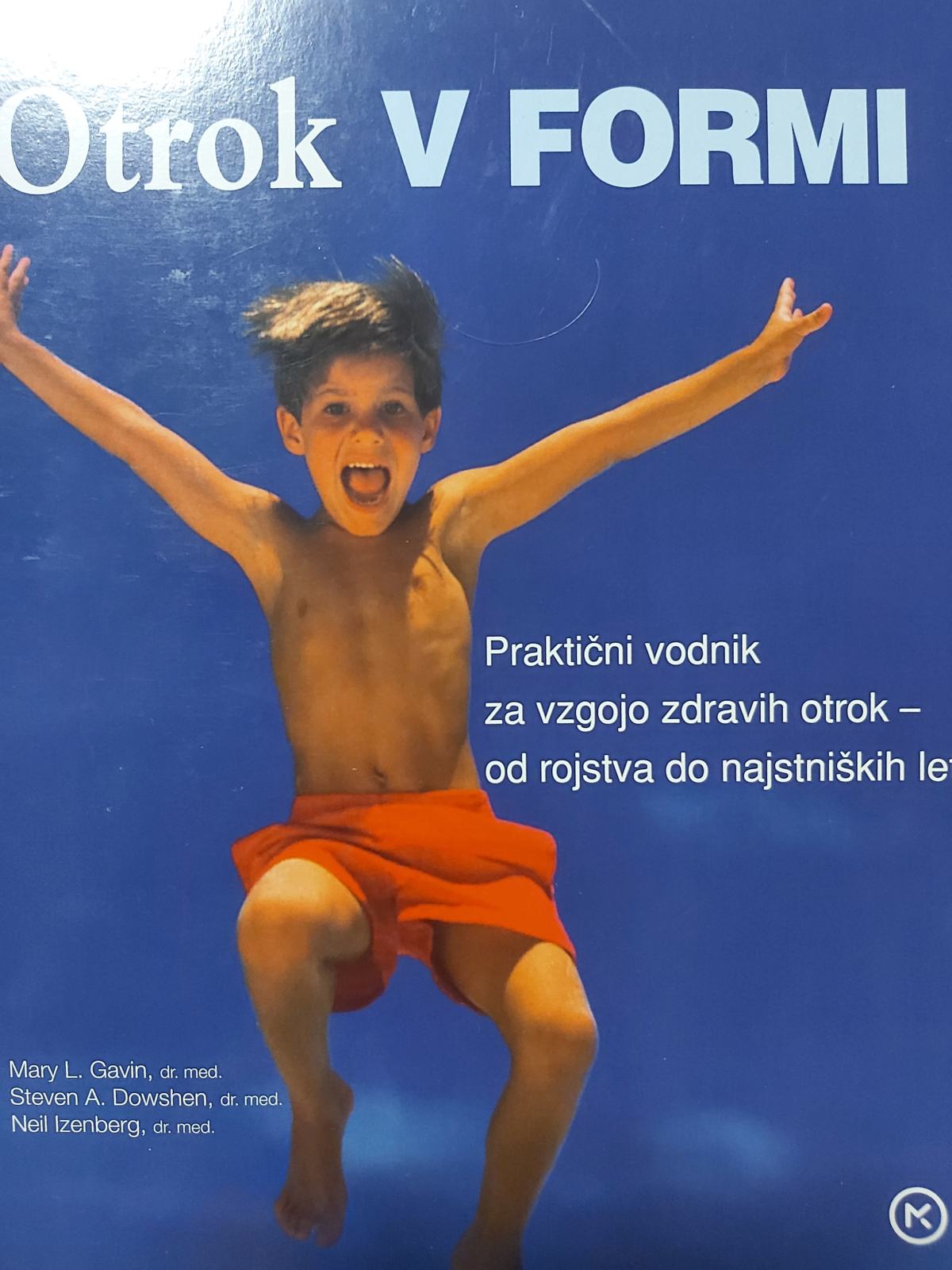 otrok-v-formi-prakti-ni-vodnik-za-vzgojo-zdravih-otrok