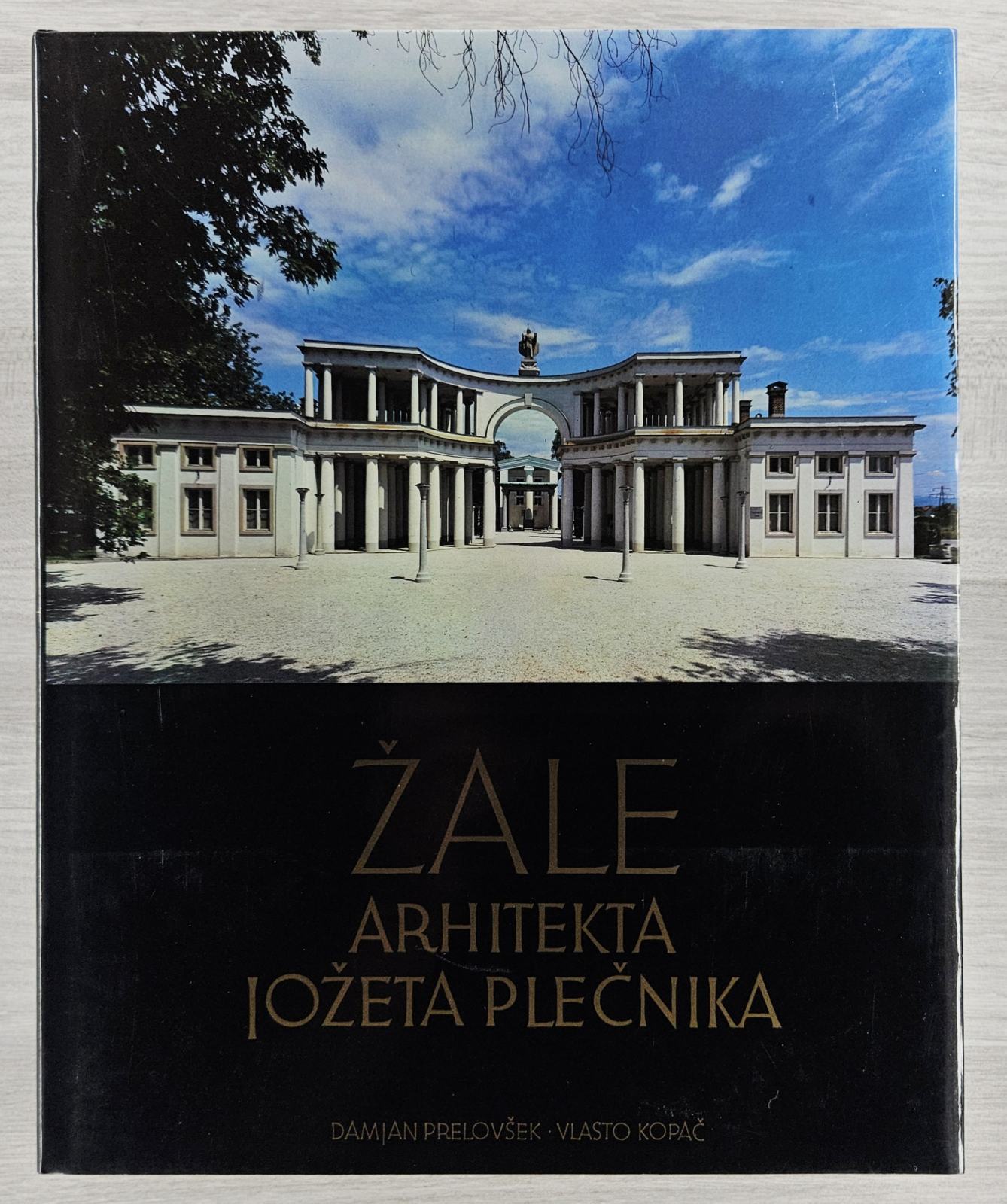 ŽALE ARHITEKTA JOŽETA PLEČNIKA Damjan Prelovšek