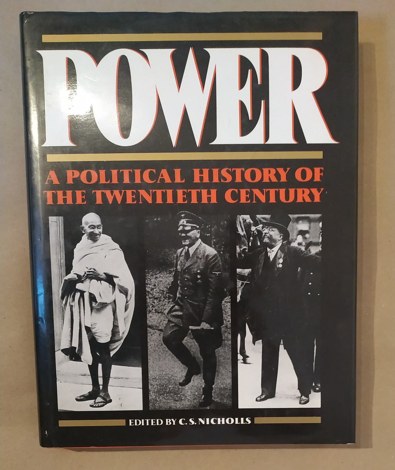 POWER - a political history of the twentieth century