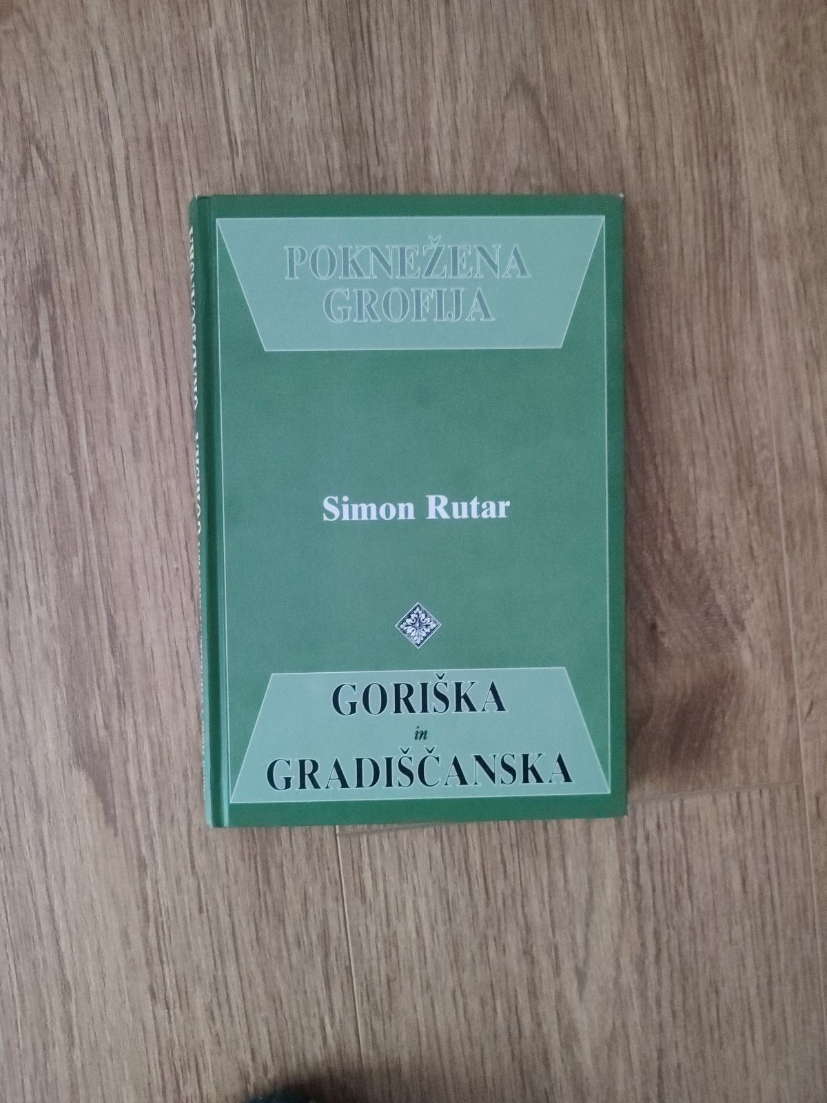 Simon Rutar SIMON RUTAR, POKNEŽENA GROFIJA, GORIŠKA IN GRADIŠČANSKA,