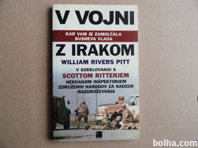 V VOJNI Z IRAKOM, WILLIAM RIVERS PITT, SCOTT RITTER