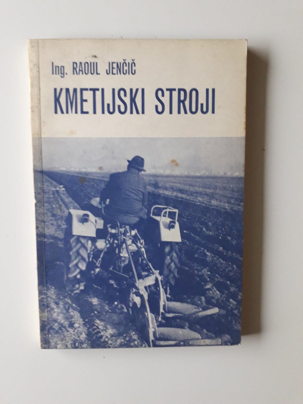 RAOUL JENČIČ, KMETIJSKI STROJI, 1967