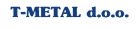 T-METAL d.o.o.